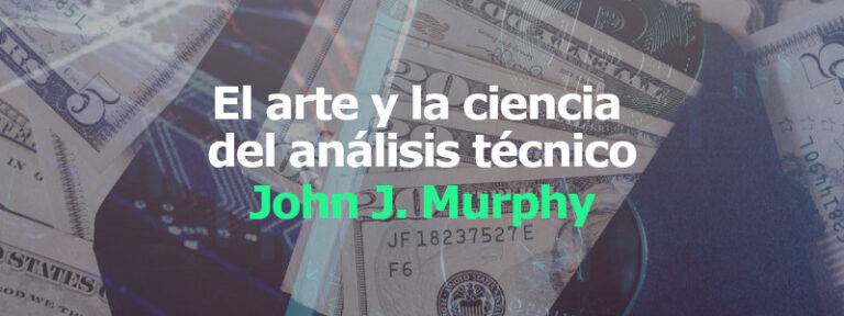contodoycontado el arte y ciencias del analisis tecnico John j Murphy